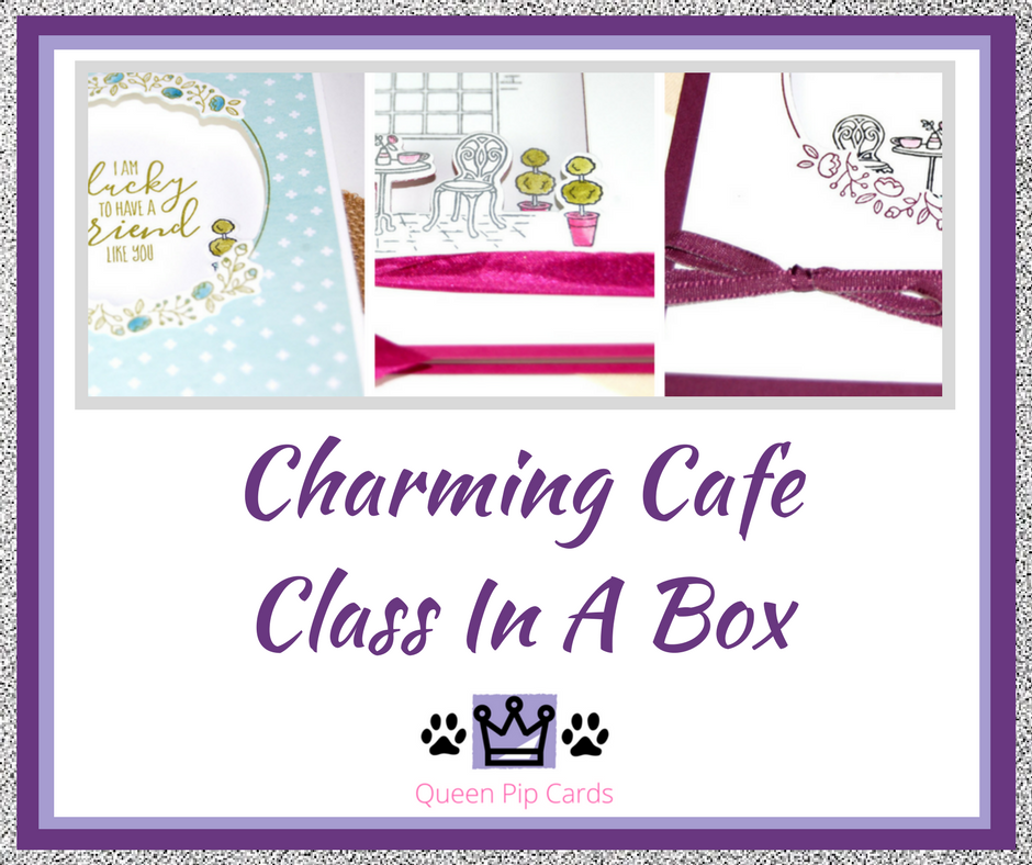 Charming Cafe Class In A Box by Queen Pip Order your supplies today and get the materials for 6 cards sent direct to your door! Spring / Summer 2018 Pip Todman Crafty Coach & Stampin' Up! Top UK Demonstrator Queen Pip Cards www.queenpipcards.com Facebook: fb.me/QueenPipCards #queenpipcards #stampinup #papercraft #inspiringyourcreativity 