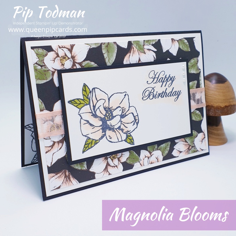 A Simple Magnolia Birthday Card using the Stampin' Up! Magnolia Blooms set. Such a quick but pretty card for a friend. Pip Todman www.queenpipcards.com Stampin' Up! Independent Demonstrator UK 