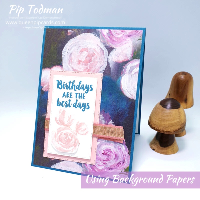 How To Use Bold Background Papers featuring Perennial Essence one of our Buy 3 get 1 FREE papers! Pip Todman www.queenpipcards.com Stampin' Up! Independent Demonstrator UK 