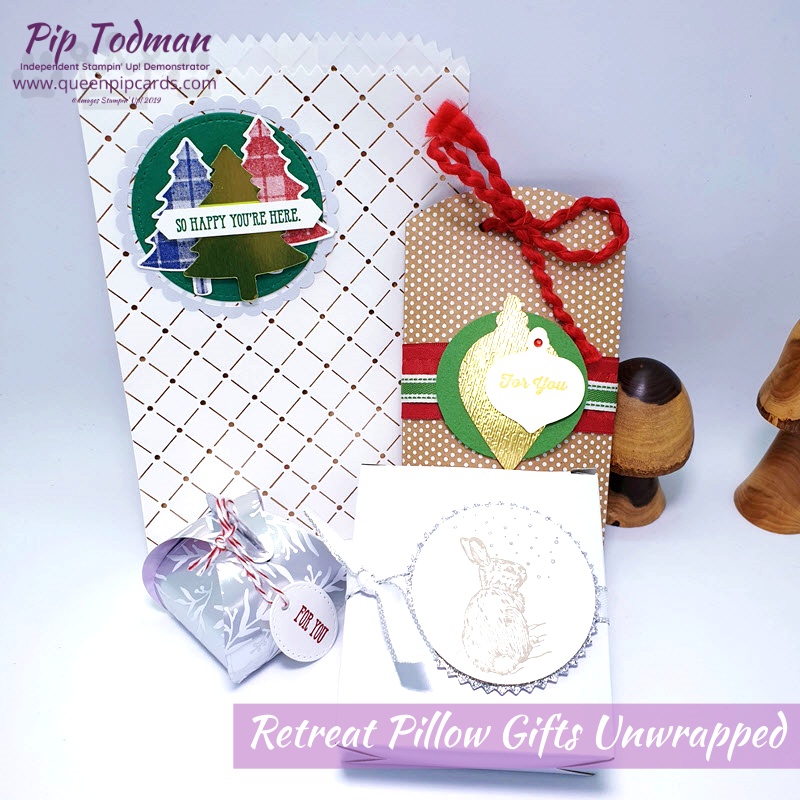 See my Retreat Pillow Gifts Unwrapped! How to make them and what you might use them for! Pip Todman www.queenpipcards.com Stampin' Up! Independent Demonstrator UK 