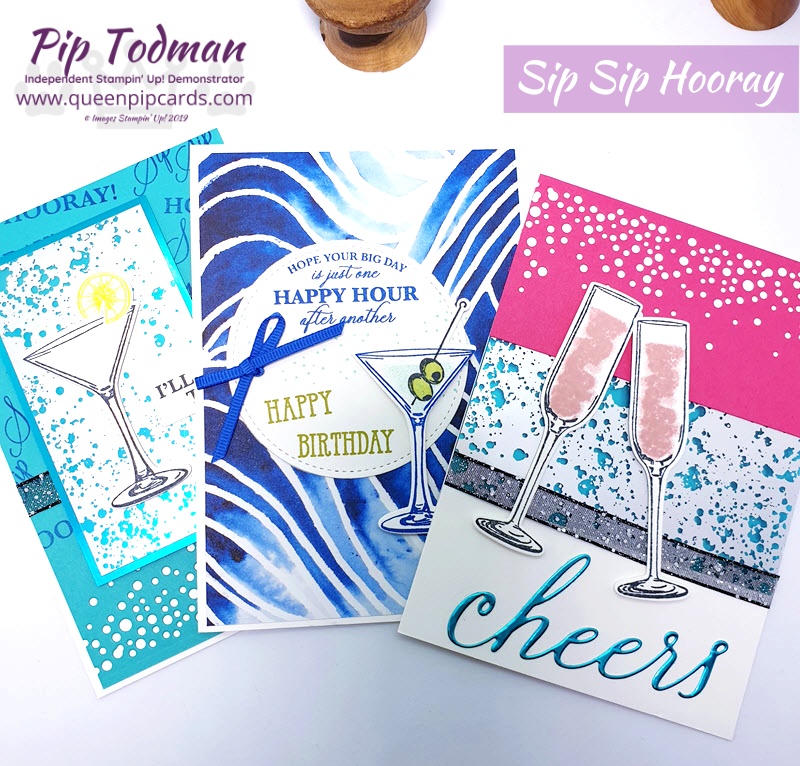 Sip Sip Hooray 3 ways! Incorporating Mercury Acetate Sheets for that WOW impact! Pip Todman www.queenpipcards.com Stampin' Up! Independent Demonstrator UK 
