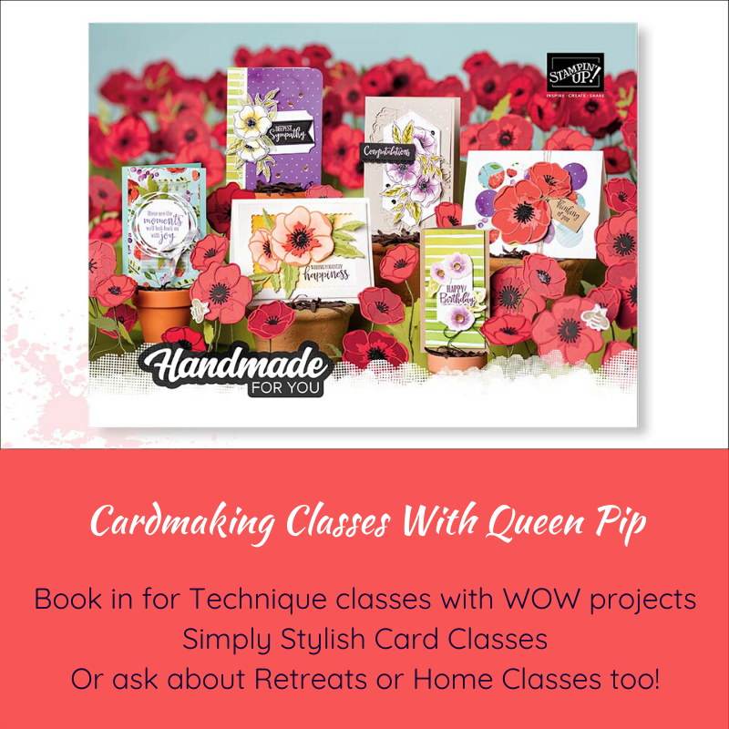 Cardmaking Classes Ash Vale Fleet Church Crookham and your place! Book in today! Pip Todman www.queenpipcards.com Stampin' Up! Independent Demonstrator UK 